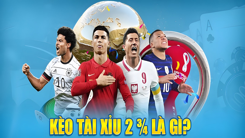 Kèo 2 3/4 Là Gì | Xoài TV Hướng Dẫn Cách Đánh Kèo Chính Xác