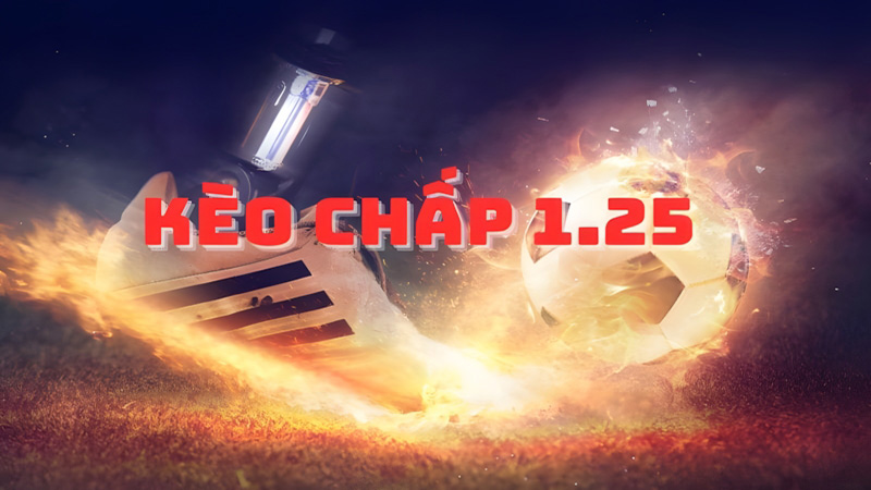 Kèo Chấp 1.25 | Xoài TV Hướng Dẫn Đặt Cược An Toàn Thông Minh